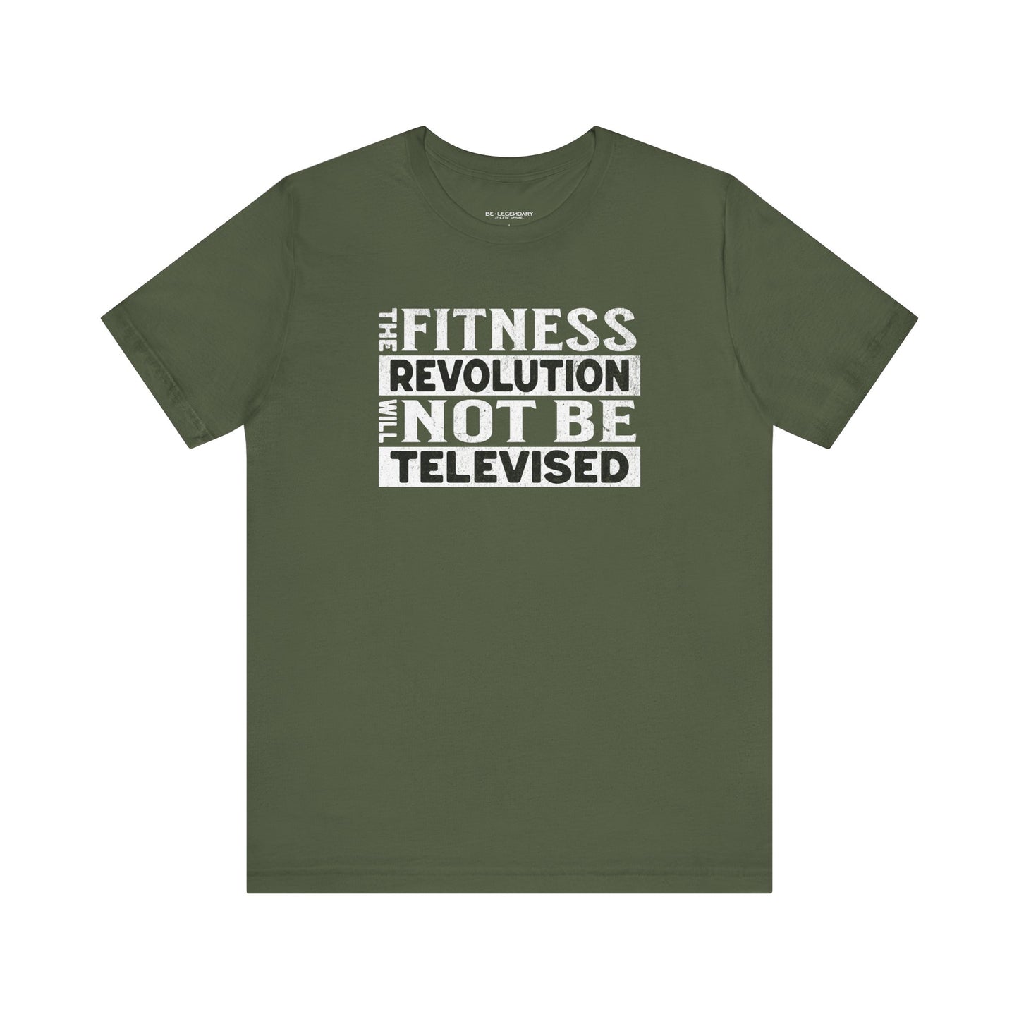 The Fitness Revolution Will Not Be Televised Tee