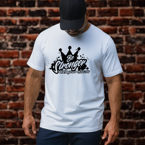 Be Stronger Than Your Excuses Unisex Tee
