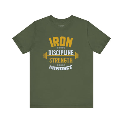 Iron Discipline Strength Mindset Unisex Tee