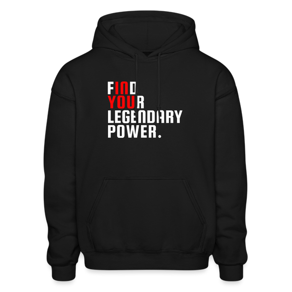 Find Your Legendary Power Hoodie - black