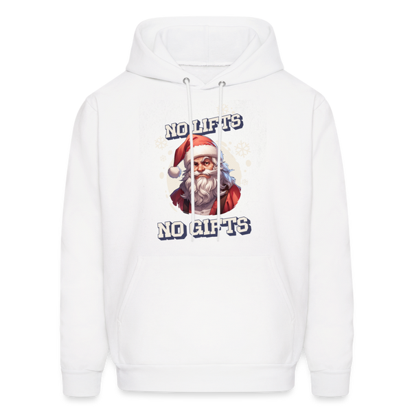 Unisex No Lifts No Gifts Hoodie - white