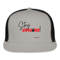 Stay Awesome Flex Truker Baseball Cap - gray/black