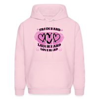 Unisex Train Hard Laugh Hard Love Hard Hoodie - pale pink