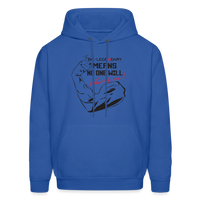 No One Will Out Work Me Hoodie - royal blue