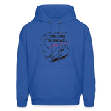 No One Will Out Work Me Hoodie - royal blue