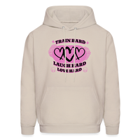 Unisex Train Hard Laugh Hard Love Hard Hoodie - Sand