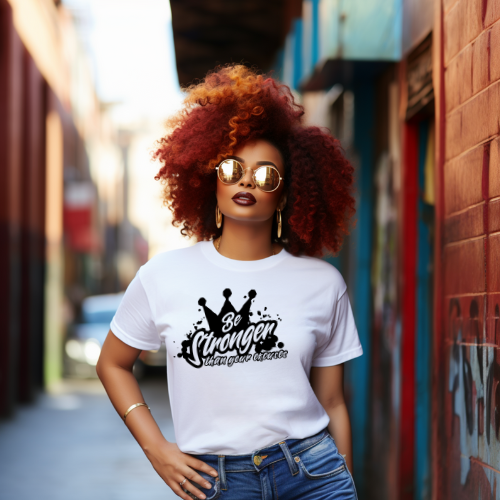 Be Stronger Than Your Excuses Unisex Tee