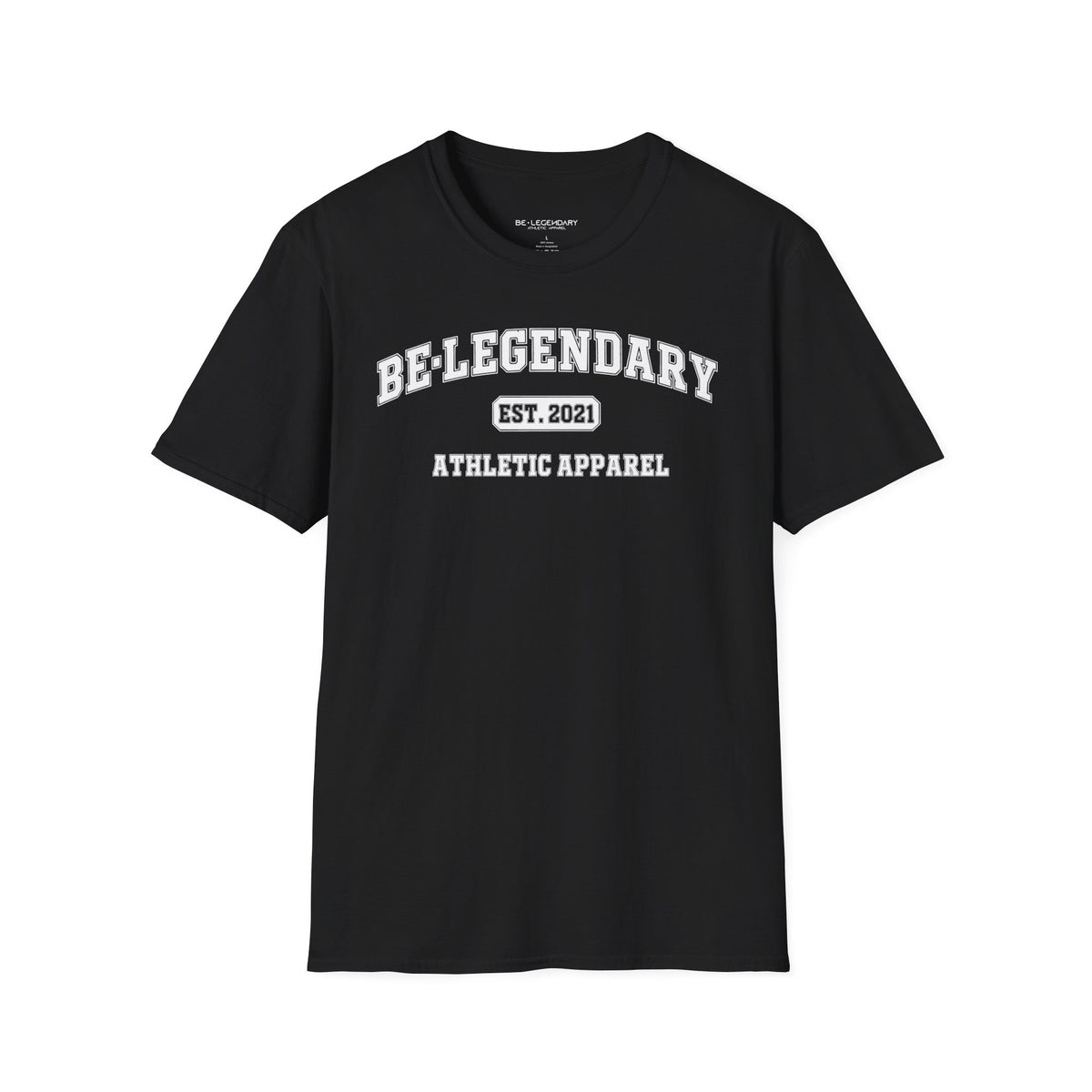 Be-Legendary  — EST. 2021 Athletic Apparel Collegiate T-Shirt
