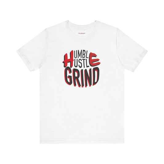Humble Hustle Grind Unisex Tee