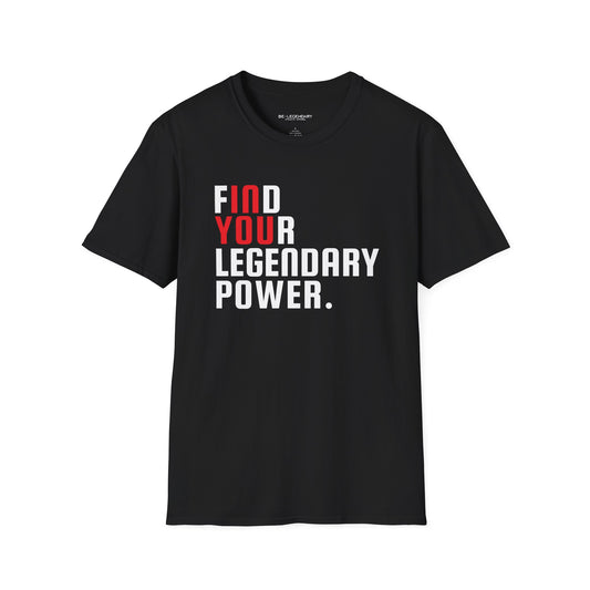Find Your Legendary Power (In You) Black Tee - Be•Legendary Athletic Apparel