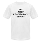 Eat Sleep Be Legendary Repeat Tee - white