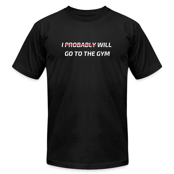 I (Probably) Will Go To The Gym - black