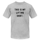 This Is My Lifting Shirt - heather gray